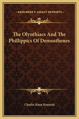 The Olynthiacs And The Phillippics Of Demosthenes 1169224156 Book Cover