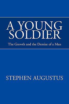 A Young Soldier 1425786456 Book Cover