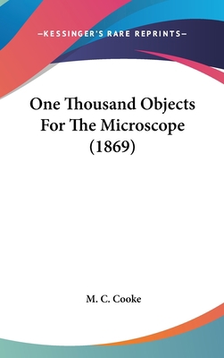 One Thousand Objects For The Microscope (1869) 054894881X Book Cover