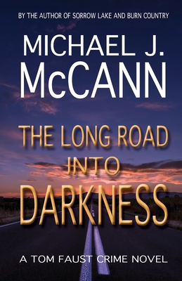 The Long Road Into Darkness: A Tom Faust Crime ... 1927884179 Book Cover