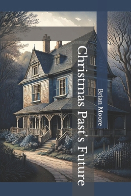 Christmas Past's Future B0G6TNX9P4 Book Cover