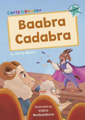 Baabra Cadabra: (Turquoise Early Reader) (Maver... 1848869002 Book Cover