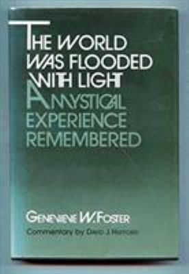 The World Was Flooded with Light: A Mystical Ex... 0822935120 Book Cover