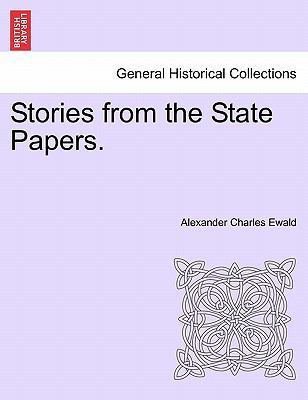 Stories from the State Papers. 1241550735 Book Cover