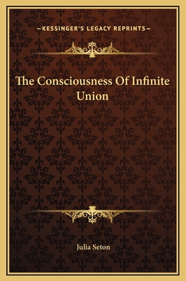 The Consciousness Of Infinite Union 116917759X Book Cover