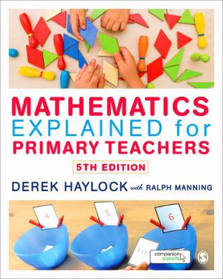 Mathematics Explained for Primary Teachers 1446285871 Book Cover