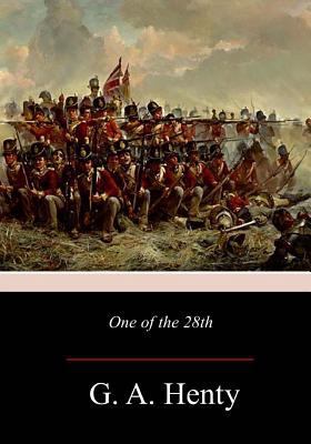 One of the 28th: A Tale of Waterloo 1976451833 Book Cover