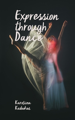 Expression through Dance 9916748195 Book Cover