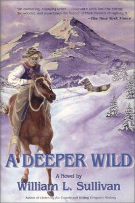 A Deeper Wild 0967783003 Book Cover