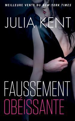 Faussement Obéissante [French] 1091918791 Book Cover