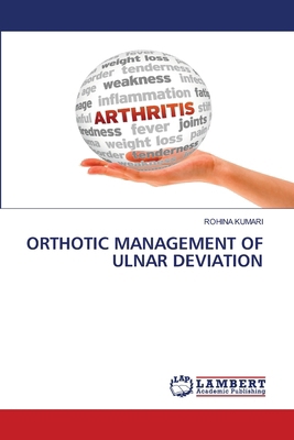 Orthotic Management of Ulnar Deviation 6207804848 Book Cover