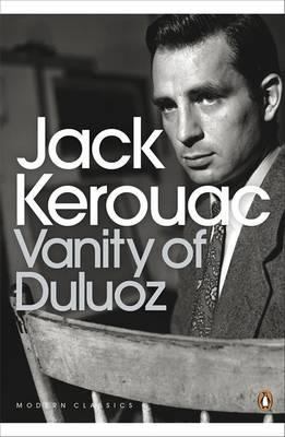 Vanity of Duluoz (Penguin Modern Classics) 0141198214 Book Cover