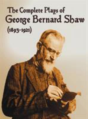 The Complete Plays of George Bernard Shaw (1893... 1781393486 Book Cover