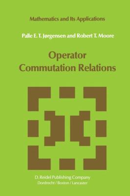 Operator Commutation Relations: Commutation Rel... 9400963300 Book Cover