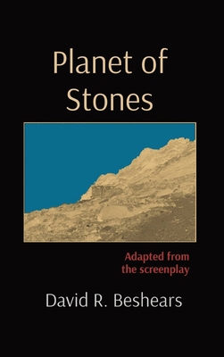 Planet of Stones: Adapted from the screenplay 1947231294 Book Cover