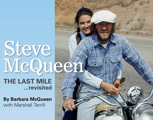 Steve McQueen: The Last Mile....Revisited Volume 1 1854432559 Book Cover