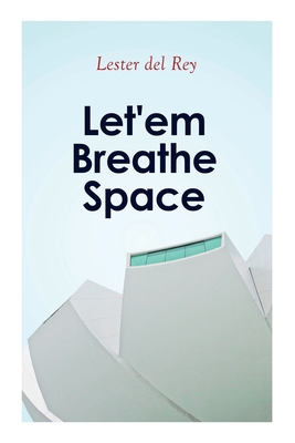 Let'em Breathe Space 8027308976 Book Cover