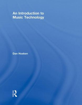 An Introduction to Music Technology 0415878276 Book Cover