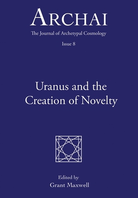 Uranus and the Creation of Novelty B09PMFY8KJ Book Cover