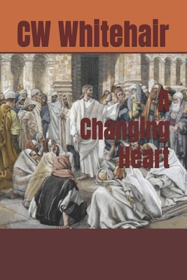 A Changing Heart B0D8P8G2M1 Book Cover