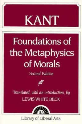 Immanuel Kant: Foundations of the Metaphysics o... 0023078251 Book Cover