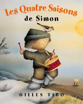 Les Quatre Saisons de Simon (French Edition) [French] 088776794X Book Cover