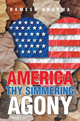 America Thy Simmering Agony B0GR17GK46 Book Cover