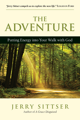 The Adventure: Putting Energy into Your Walk wi... 087784335X Book Cover