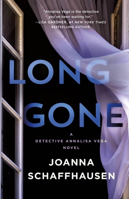 Long Gone: A Detective Annalisa Vega Novel 1250889596 Book Cover