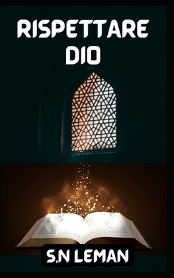 Rispettare Dio [Italian] B0BHLDFNG4 Book Cover