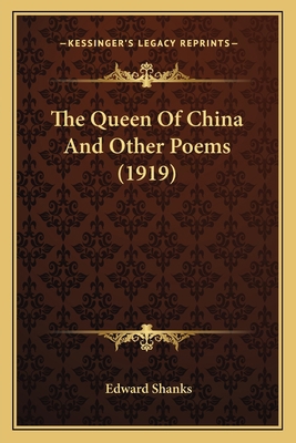 The Queen of China and Other Poems (1919) the Q... 1164092790 Book Cover
