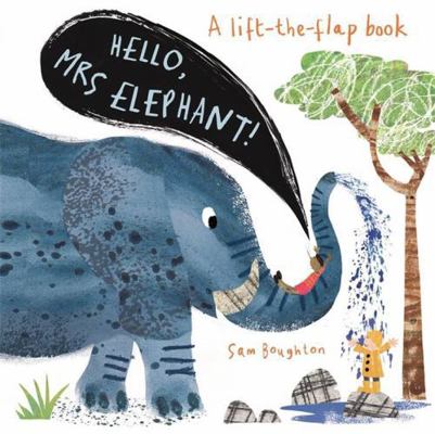 Hello, Mrs Elephant! 1787414140 Book Cover