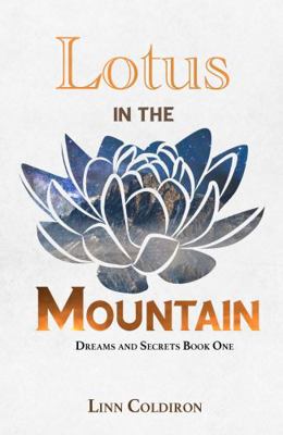 Lotus in the Mountain (Dreams and Secrets) 1955200017 Book Cover