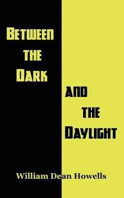 Between the Dark and the Daylight 1515424340 Book Cover