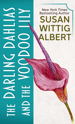 The Darling Dahlias and the Voodoo Lily [Large Print] 1432890999 Book Cover