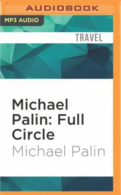 Michael Palin: Full Circle 1531873707 Book Cover