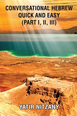 Conversational Hebrew Quick and Easy - Part 1, ... 1951244621 Book Cover