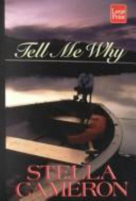 Tell Me Why [Large Print] 158724117X Book Cover