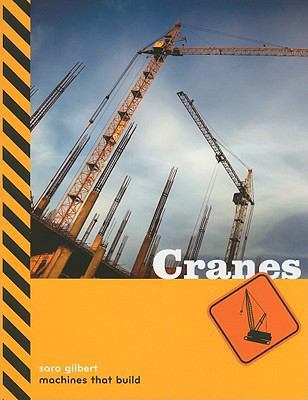 Machines That Build: Cranes 1897563728 Book Cover