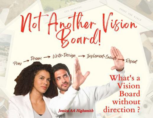 Hardcover Not Another Vision Board : What's a Vision Board without Direction? Book