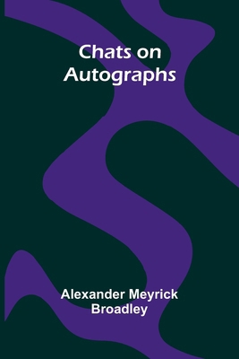 Chats on Autographs 9366383270 Book Cover