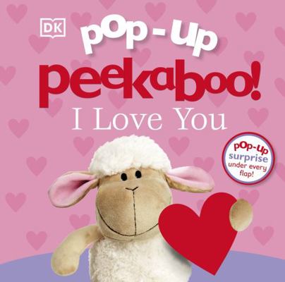 Pop-Up Peekaboo! I Love You 0241308178 Book Cover