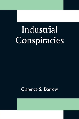 Industrial Conspiracies 9356376883 Book Cover