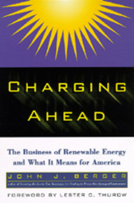 Charging Ahead: The Business of Renewable Energ... 0520216148 Book Cover