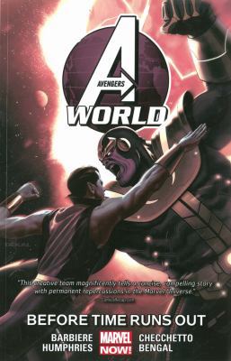 Avengers World, Volume 4: Before Times Runs Out 0785192522 Book Cover