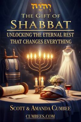 The Gift Of Shabbat: Unlocking The Eternal Rest... B0G523WRQN Book Cover