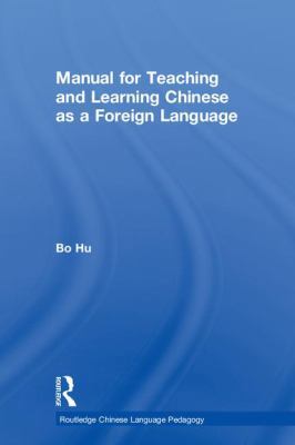Manual for Teaching and Learning Chinese as a F... 1138308390 Book Cover