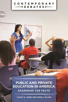 Public and Private Education in America: Examin... B0F1WB8BTZ Book Cover