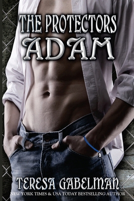 Adam (The Protectors Series) Book #5 1500325597 Book Cover