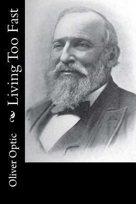 Living Too Fast 197967454X Book Cover